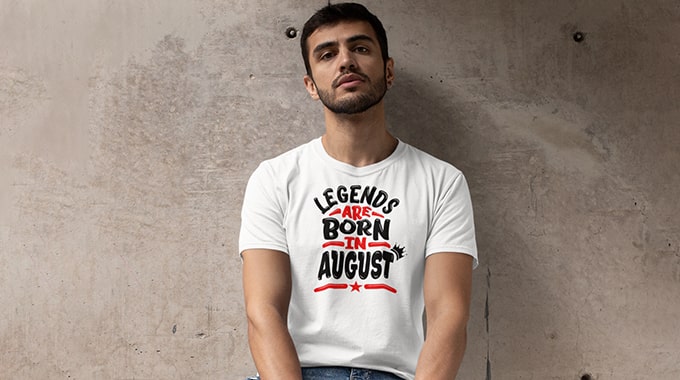 Legends Are Born In August - T Shirt 