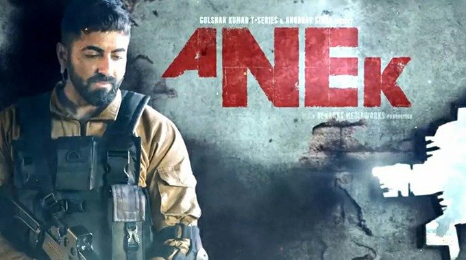 Anek - latest bollywood movies
