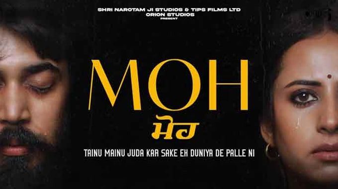 Moh - Upcoming Punjabi Movies
