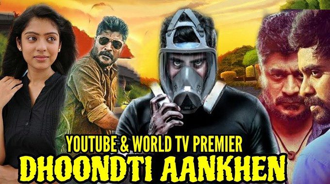 Dhoondti Aankhein - latest south indian movies 2022