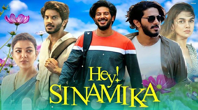 Hey Sinamika - latest south indian movies 2022