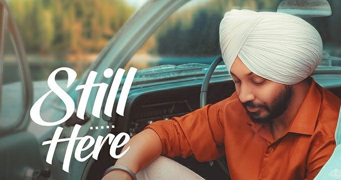 Still Here - Latest Punjabi Songs 2022