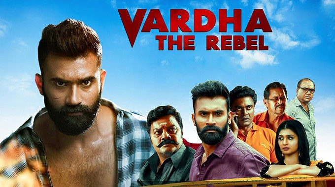 Vardha The Rebel - latest south indian movies 2022